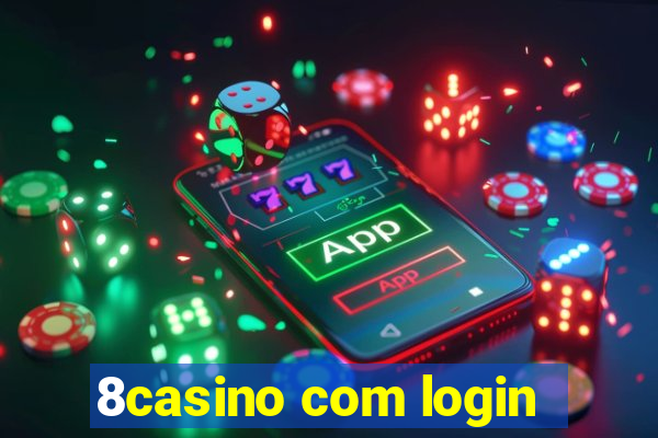 8casino com login